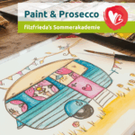 filzfrieda's Sommerakademie - Paint & Prosecco ausgebucht!